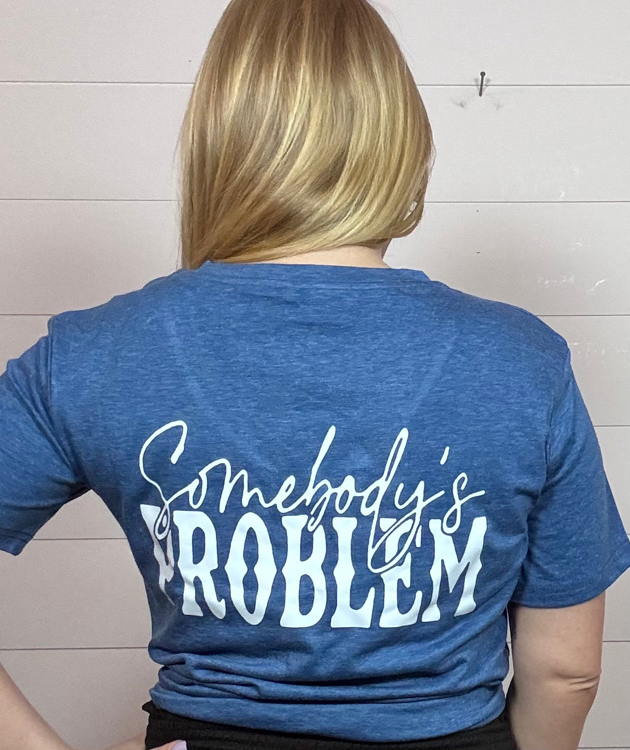 Somebody's Problem Tee